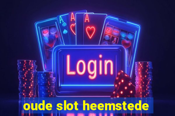 oude slot heemstede